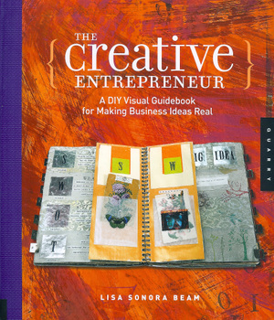 The Creative Entrepreneur, by Lisa Sonora Beam